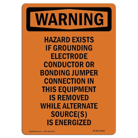 Signmission OSHA Warning Sign, 10" Height, Rigid Plastic, Shock Hazard Exists If Grounding, Portrait OS-WS-P-710-V-13523